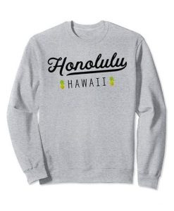 Honolulu Hawaii Pride Pineapple Sweatshirt RJ22