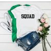 SQUAD t shirt RJ22