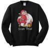 Santa Claus scan this sweatshirt RJ22