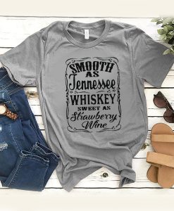 Smooth as Tennessee Whiskey t shirt RJ22