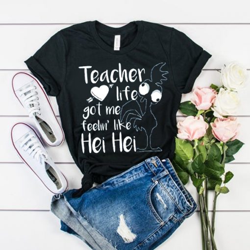 Teacher Life Got Me t shirt RJ22