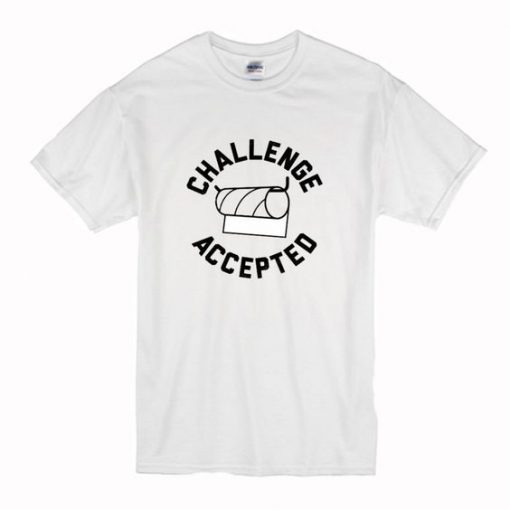 Toilet Paper Challenge Accepted t shirt RJ22