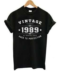 Vintage Since 1989 Birthday 30 Years Old Birthday t shirt RJ22