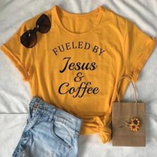 fueled by jesus and coffee t shirt RJ22