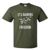 its raining freedom t shirt RJ22