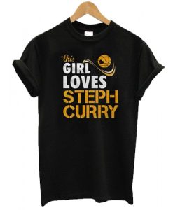 this girl loves steph curry t shirt RJ22