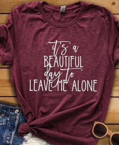 Leave Me Alone t shirt RJ22