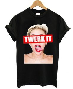 Miley Cyrus twerk it t-shirt RJ22