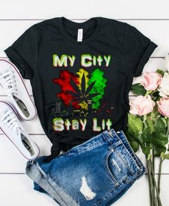 My City Stay Lit t shirt RJ22