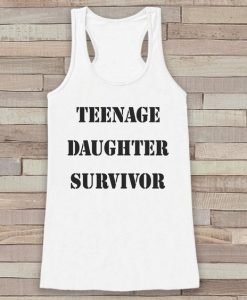 Teenage Daughter Survivor tank top RJ22