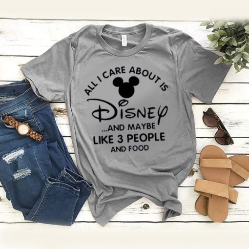 all i care about is disney t shirt RJ22