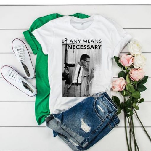 By Any Means Necessary Malcolm X Inspired t shirt RJ22