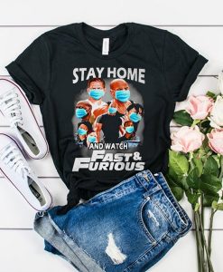 Quarantine Stay home and watch Fast Furious t shirt RJ22