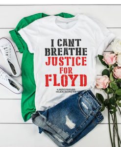 RIP George Floyd Justice For Floyd t shirt RJ22