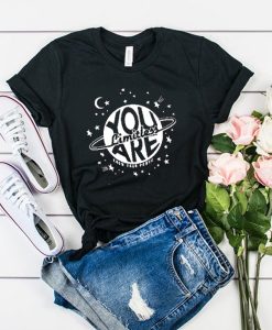 You are Limitless t shirt RJ22
