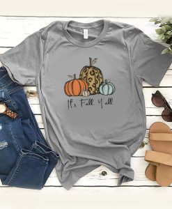 Its Fall yall t shirt RJ22