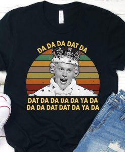 Da Da Da Dat Da King George III Hamilton Funny Gift For Alexander Hamilton Fans T-shirt RJ22