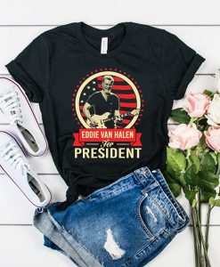 Eddie Van Halen For President t shirt RJ22