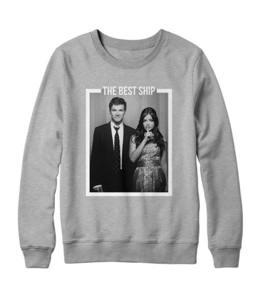 Ezria The Best Ship PLL Sweatshirt RJ22