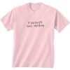 If God Exists She’s Weeping t shirt RJ22
