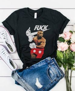 Just Fuck Mike Tyson t shirt RJ22