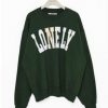 Lonely Lovely Sweatshirt RJ22