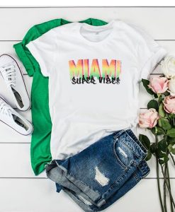 Miami Super Vibes t shirt RJ22