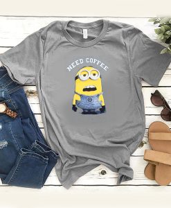 Minions Need Coffee t shirt RJ22