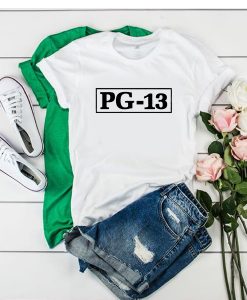 PG 13 t shirt RJ22