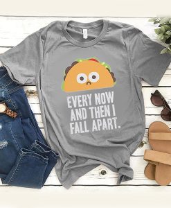 Taco Fall Apart t shirt RJ22