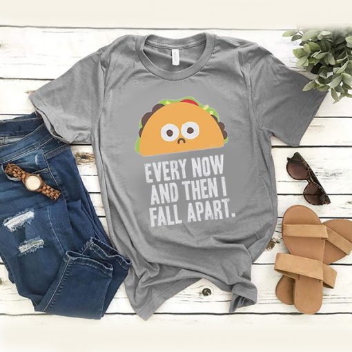 Taco Fall Apart t shirt RJ22