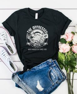 The Oppressed Fight Nazi Scum t shirt RJ22