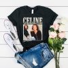 celine dion t shirt RJ22