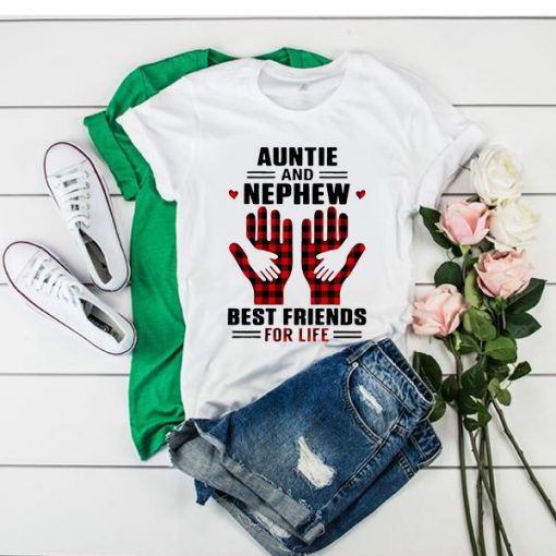 Aunt And Nephew Best Friends For Life t shirt RJ22