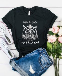 God is busy can i help you t shirt RJ22