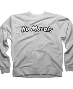 No Morals Sweatshirt RJ22