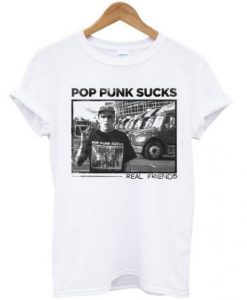 Pop Punk Sucks Real Friends t shirt RJ22