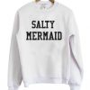 Salty Mermaid Sweatshirt RJ22
