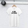 420 bitches t shirt RJ22