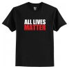 All Lives Matter t shirt RJ22