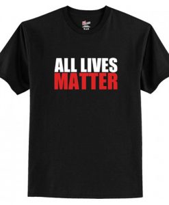 All Lives Matter t shirt RJ22