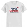 Apres Corona t shirt RJ22