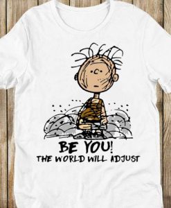 Be You The World You Will Classic t shirt RJ22