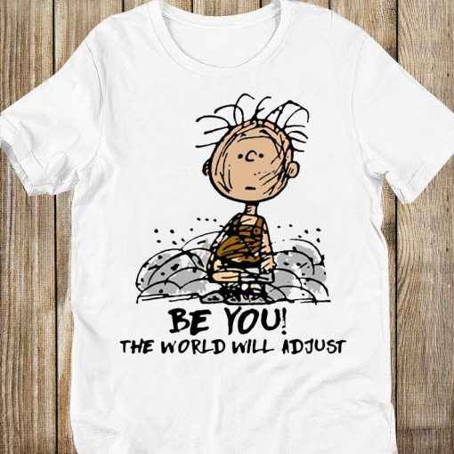 Be You The World You Will Classic t shirt RJ22