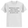 Birthplace Earth Race Human Politics Freedom Religion Love t shirt RJ22