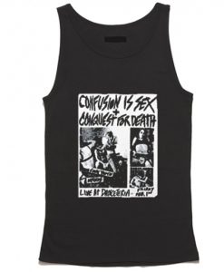 Confusion Is Sex + Conquest For Death Tank Top RJ22