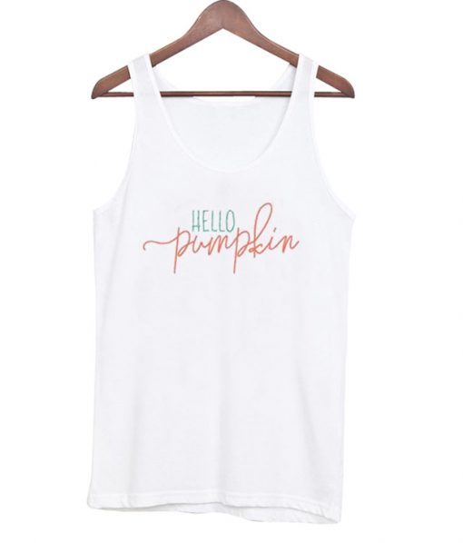 Hello Pumpkin Tank Top RJ22