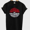 gotta catch em t shirt RJ22