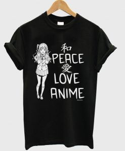 peace love anime t shirt RJ22