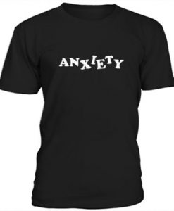 Anxiety t shirt RJ22